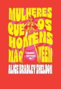 Mulheres que os homens não veem