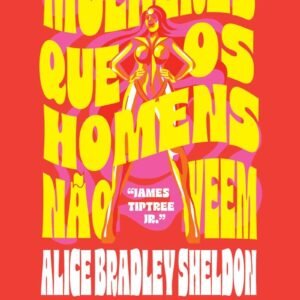 Mulheres que os homens não veem