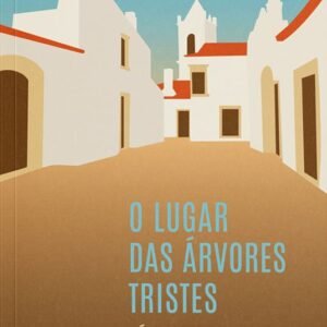 O lugar das árvores tristes